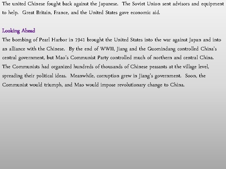The united Chinese fought back against the Japanese. The Soviet Union sent advisors and The united Chinese fought back against the Japanese. The Soviet Union sent advisors and