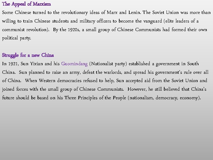 The Appeal of Marxism Some Chinese turned to the revolutionary ideas of Marx and The Appeal of Marxism Some Chinese turned to the revolutionary ideas of Marx and