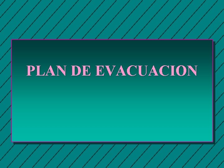 PLAN DE EVACUACION 