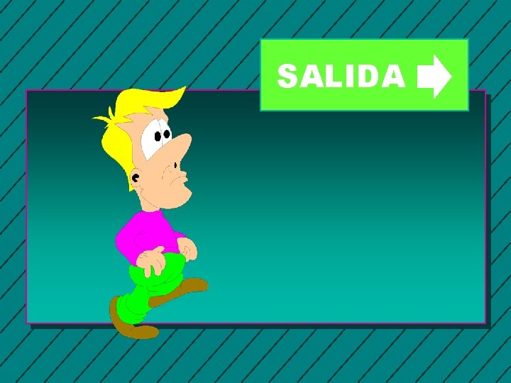 SALIDA 