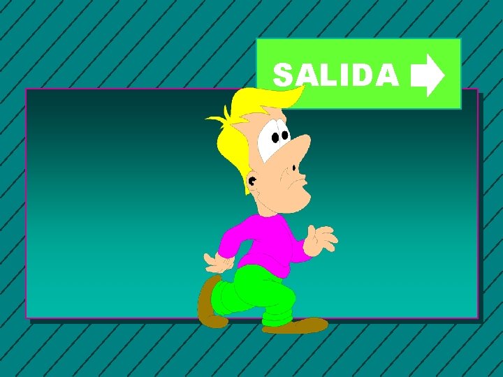 SALIDA 