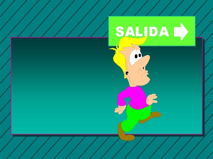 SALIDA 