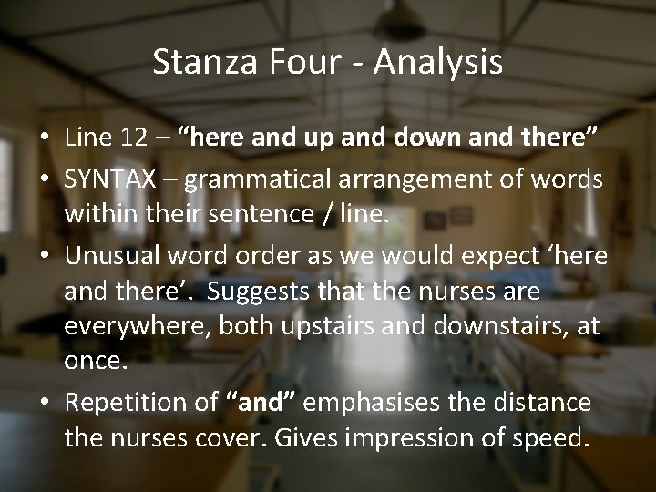 Stanza Four - Analysis • Line 12 – “here and up and down and