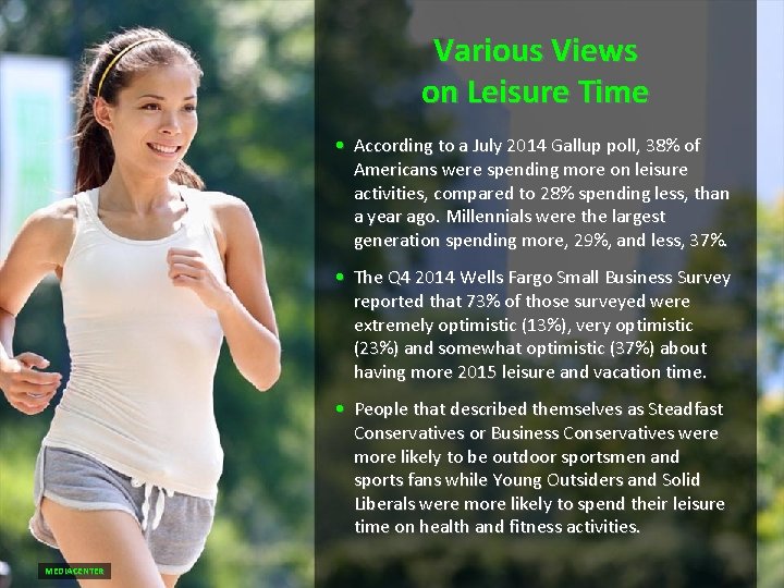 Various Views on Leisure Time • According to a July 2014 Gallup poll, 38% Various Views on Leisure Time • According to a July 2014 Gallup poll, 38%