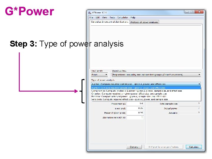 G*Power Step 3: Type of power analysis 