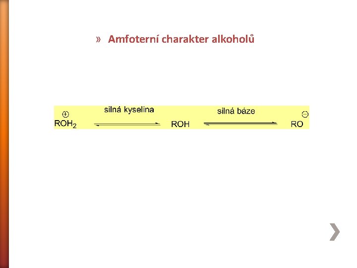 » Amfoterní charakter alkoholů 