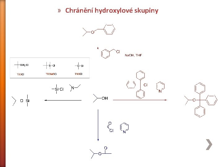 » Chránění hydroxylové skupiny 