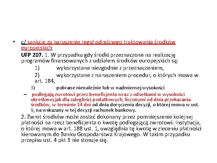  • c/ sankcje za naruszenie reguł odrębnego traktowania środków europejskich UFP 207. 1.