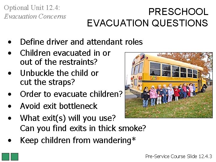 Optional Unit 12. 4: Evacuation Concerns • • PRESCHOOL EVACUATION QUESTIONS Define driver and Optional Unit 12. 4: Evacuation Concerns • • PRESCHOOL EVACUATION QUESTIONS Define driver and