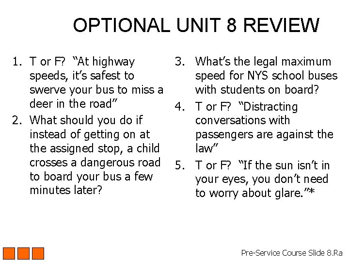 OPTIONAL UNIT 8 REVIEW 1. T or F? “At highway 3. What’s the legal OPTIONAL UNIT 8 REVIEW 1. T or F? “At highway 3. What’s the legal