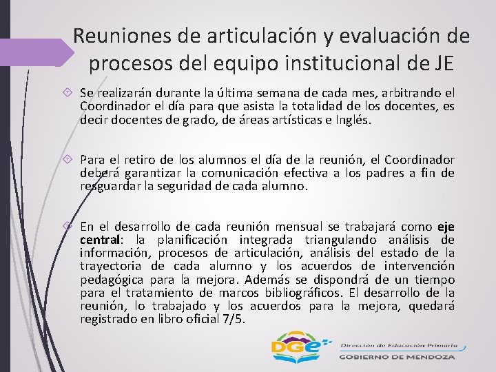 Reuniones de articulación y evaluación de procesos del equipo institucional de JE Se realizarán