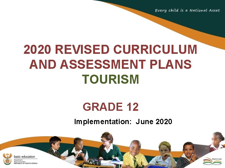 2020 REVISED CURRICULUM AND ASSESSMENT PLANS TOURISM GRADE 12 Implementation: June 2020 