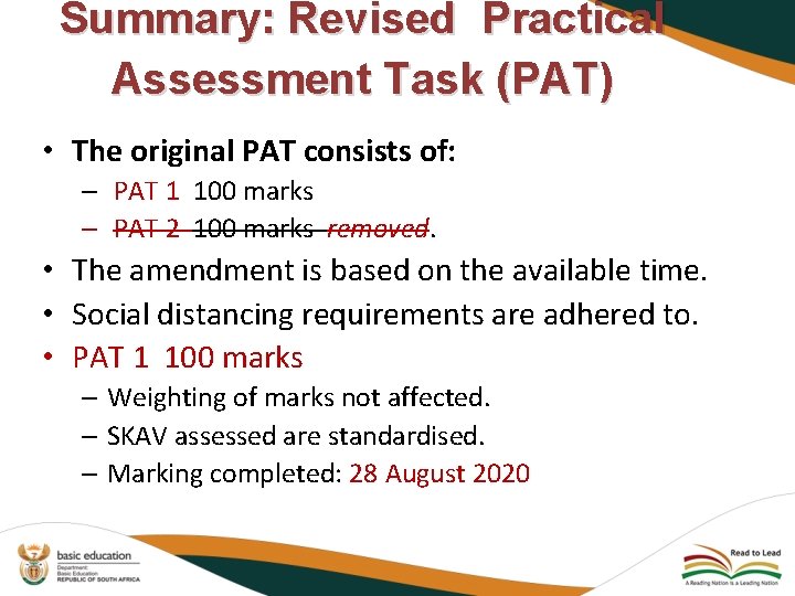 Summary: Revised Practical Assessment Task (PAT) • The original PAT consists of: – PAT