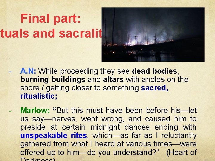 Final part: ituals and sacrality - A. N: While proceeding they see dead bodies,