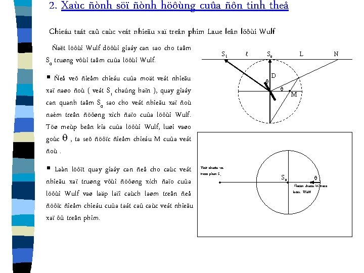 2. Xaùc ñònh söï ñònh höôùng cuûa ñôn tinh theå Chieáu taát caû caùc