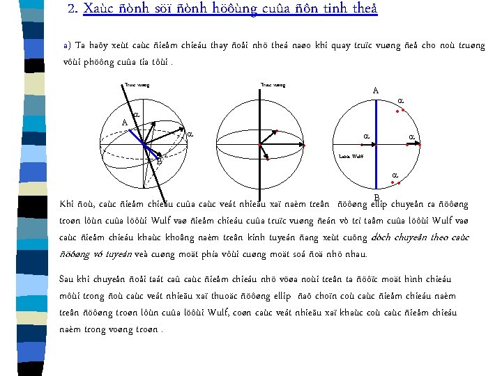 2. Xaùc ñònh söï ñònh höôùng cuûa ñôn tinh theå a) Ta haõy xeùt