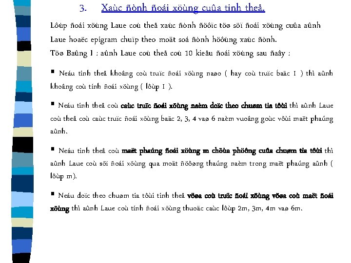 3. Xaùc ñònh ñoái xöùng cuûa tinh theå. Lôùp ñoái xöùng Laue coù theå