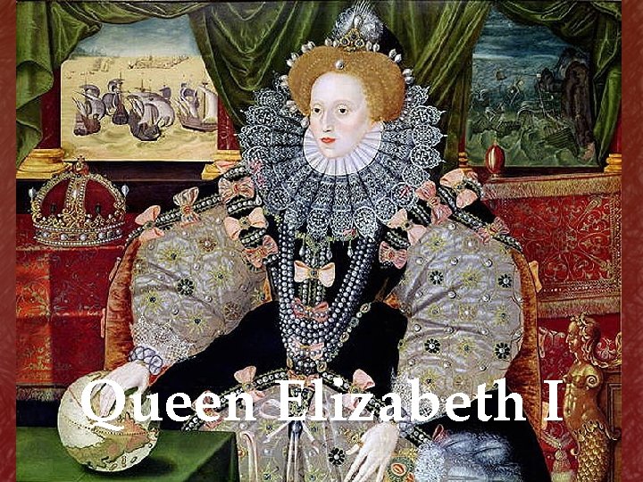 Queen Elizabeth I 