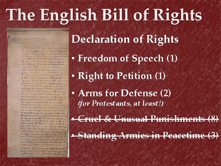 The English Bill of Rights Declaration of Rights • Freedom of Speech (1) •