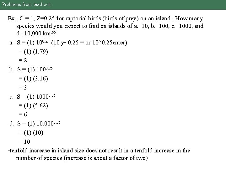 Problems from textbook Ex. C = 1, Z=0. 25 for raptorial birds (birds of