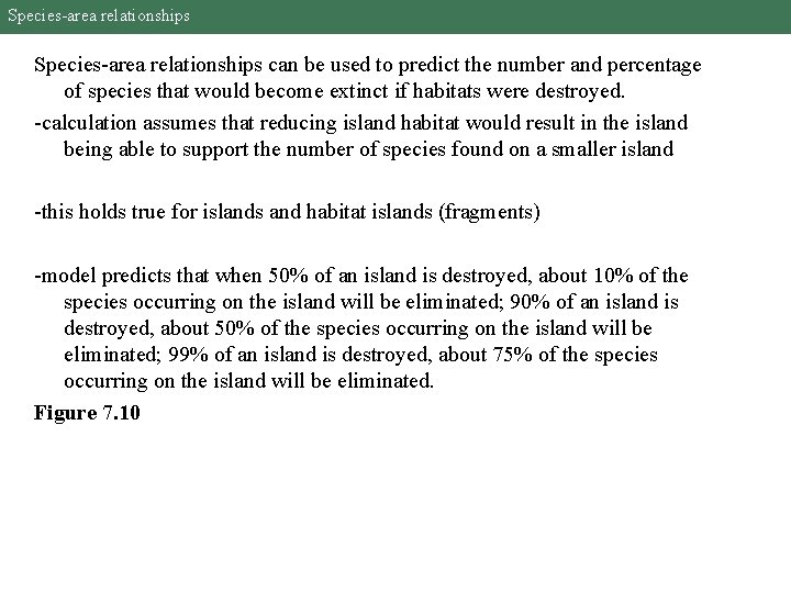 Species-area relationships can be used to predict the number and percentage of species that