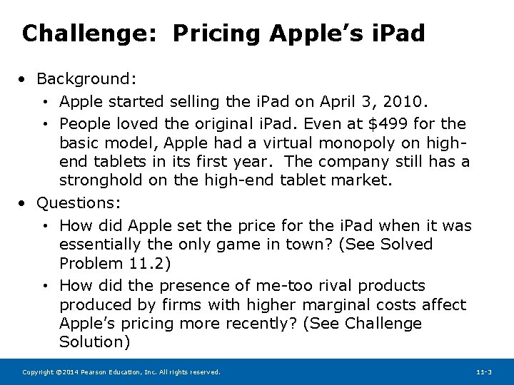 Challenge: Pricing Apple’s i. Pad • Background: • Apple started selling the i. Pad