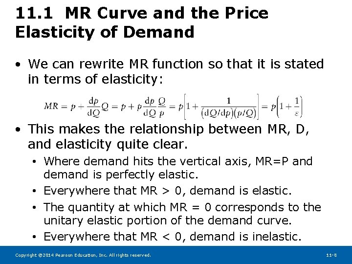 11. 1 MR Curve and the Price Elasticity of Demand • We can rewrite
