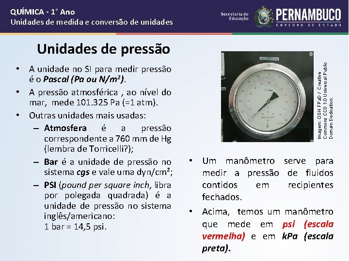 QUÍMICA - 1° Ano Unidades de medida e conversão de unidades • A unidade
