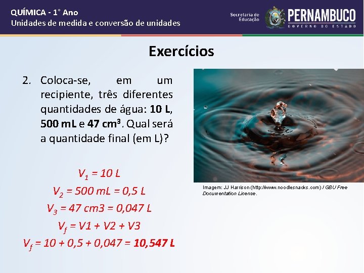 QUÍMICA - 1° Ano Unidades de medida e conversão de unidades Exercícios 2. Coloca-se,