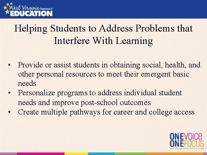 Helping Students to Address Problems that Interfere With Learning • Provide or assist students