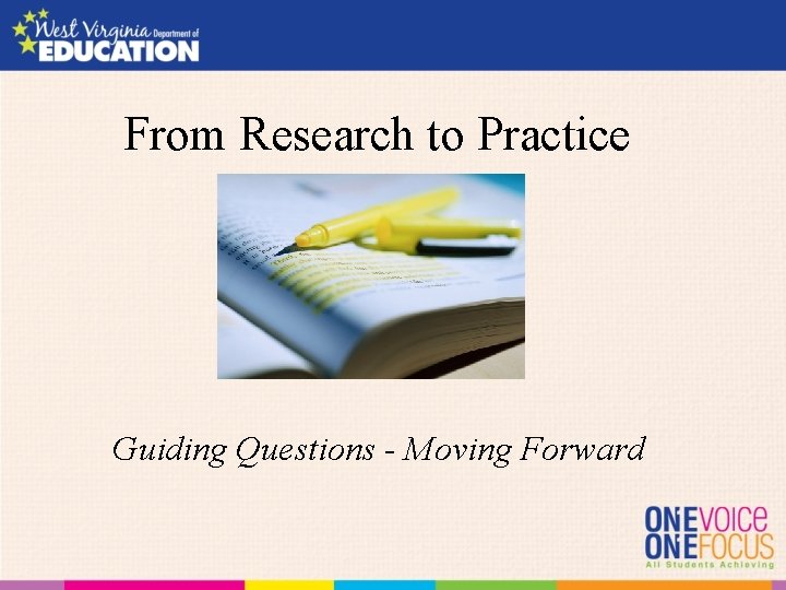 From Research to Practice Guiding Questions - Moving Forward 