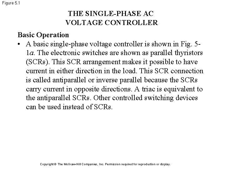 Figure 5. 1 THE SINGLE-PHASE AC VOLTAGE CONTROLLER Basic Operation • A basic single-phase