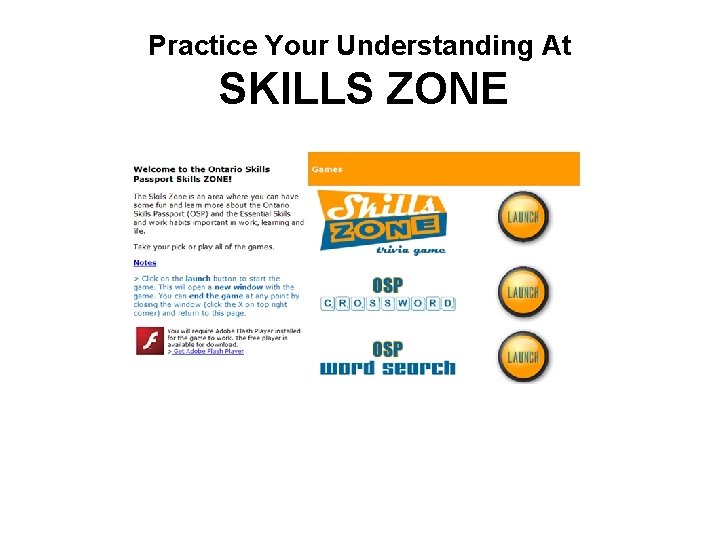 Practice Your Understanding At SKILLS ZONE 