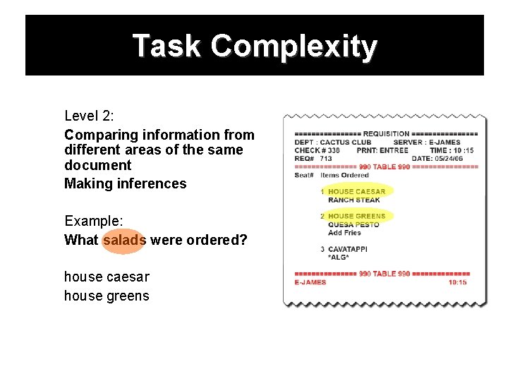 Task Complexity Level 2: Comparing information from different areas of the same document Making