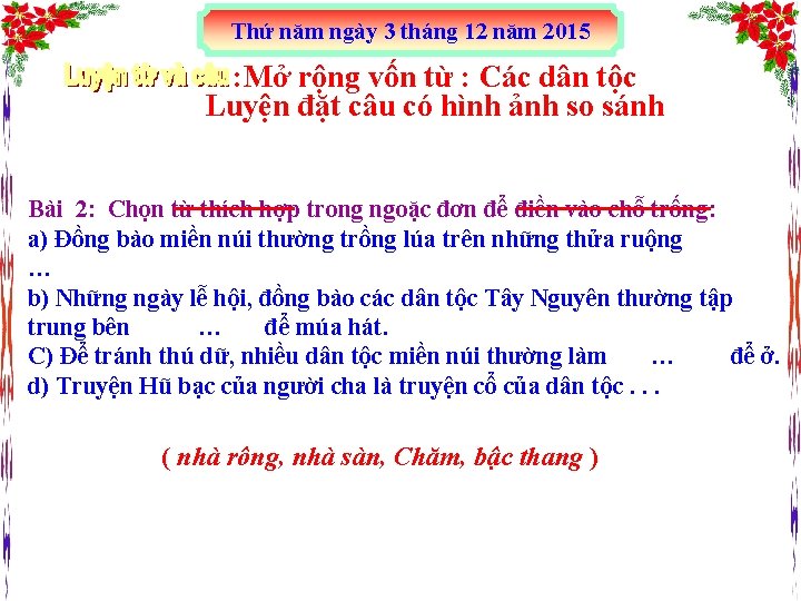 Thứ năm ngày 3 tháng 12 năm 2015 : Mở rộng vốn từ :