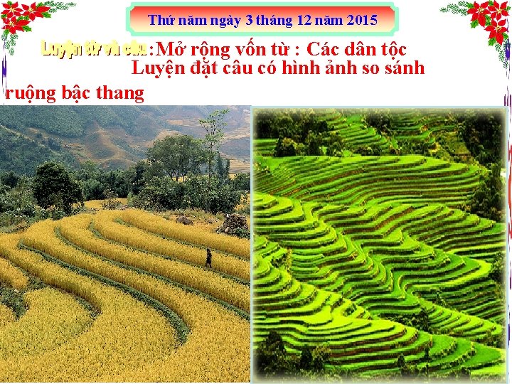 Thứ năm ngày 3 tháng 12 năm 2015 : Mở rộng vốn từ :