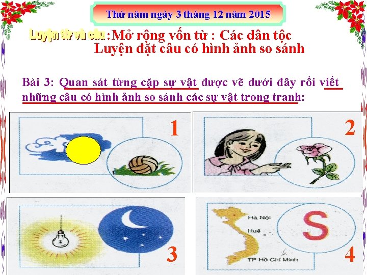 Thứ năm ngày 3 tháng 12 năm 2015 : Mở rộng vốn từ :