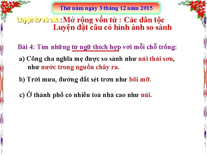 Thứ năm ngày 3 tháng 12 năm 2015 : Mở rộng vốn từ :