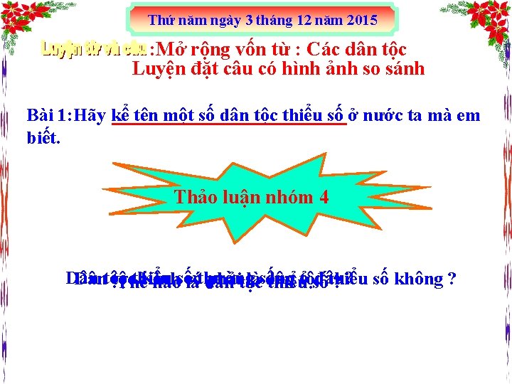 Thứ năm ngày 3 tháng 12 năm 2015 : Mở rộng vốn từ :