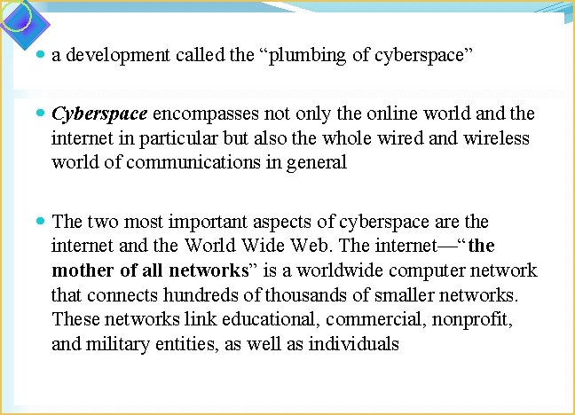  a development called the “plumbing of cyberspace” Cyberspace encompasses not only the online