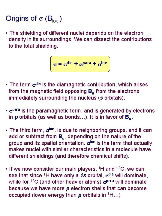 Interpretation Of 1 H Spectra So Far We