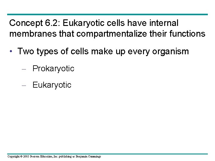 Concept 6. 2: Eukaryotic cells have internal membranes that compartmentalize their functions • Two Concept 6. 2: Eukaryotic cells have internal membranes that compartmentalize their functions • Two