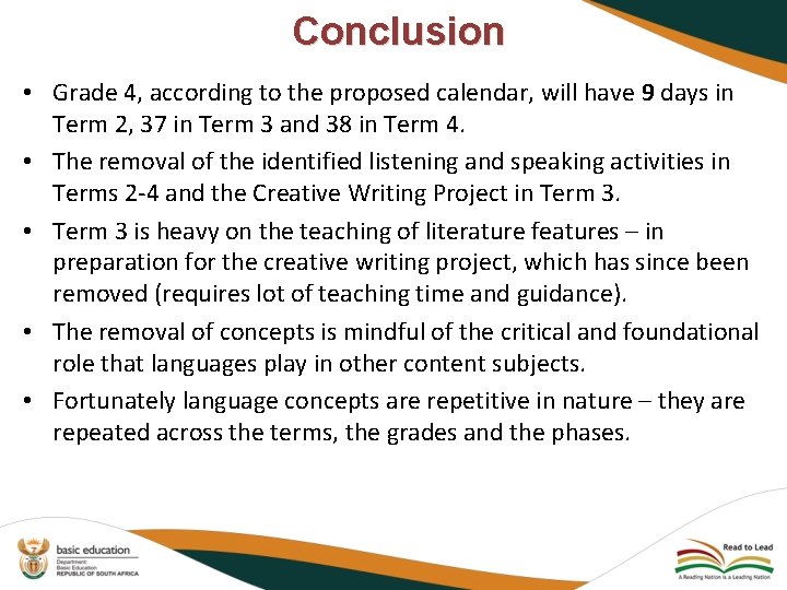 Conclusion • Grade 4, according to the proposed calendar, will have 9 days in