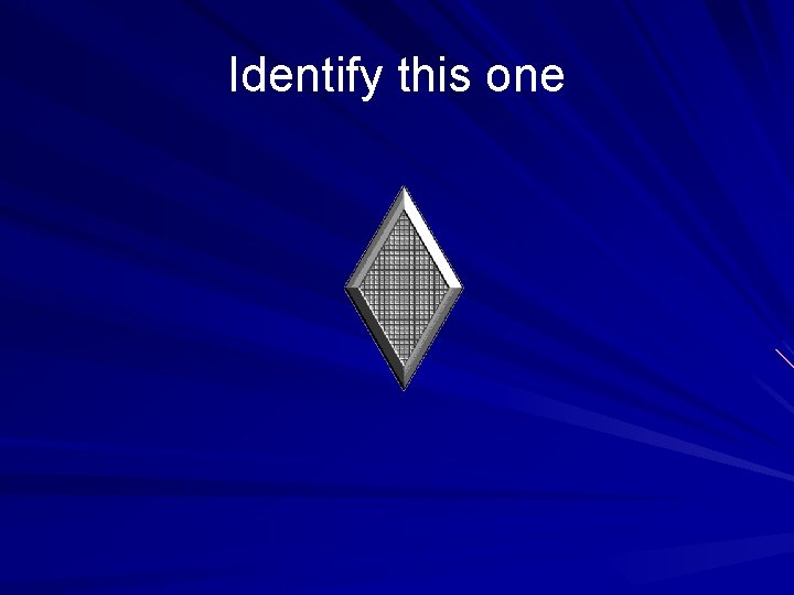 Identify this one 