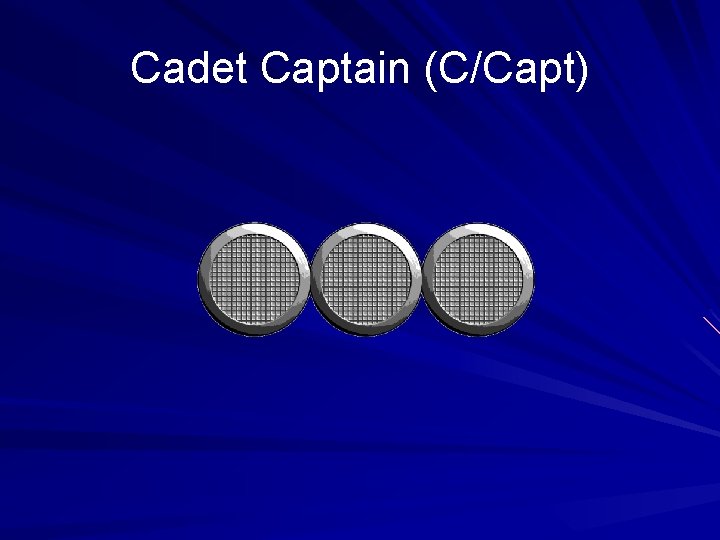 Cadet Captain (C/Capt) 