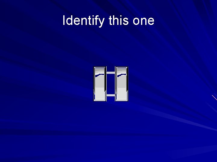 Identify this one 
