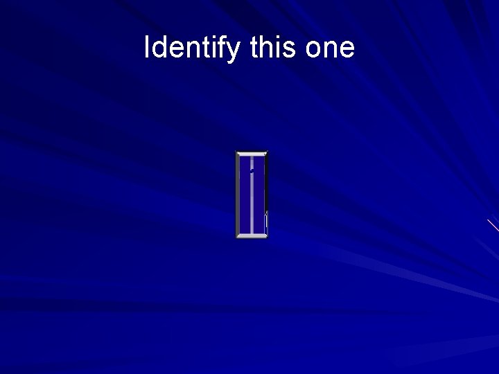 Identify this one 