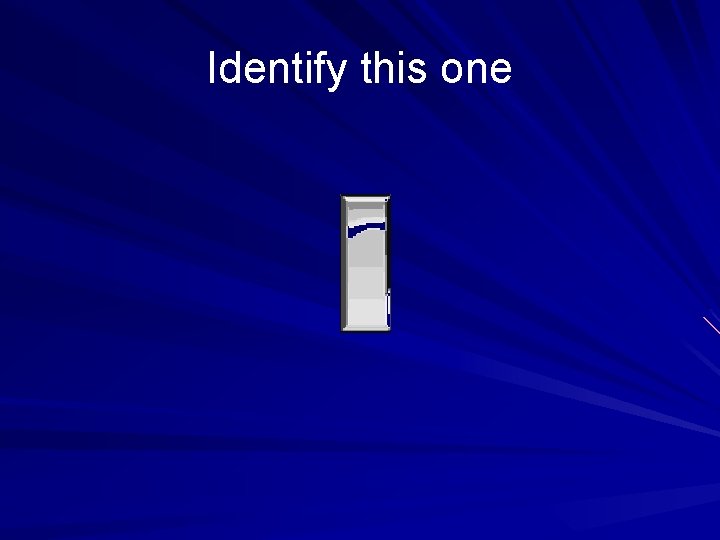 Identify this one 