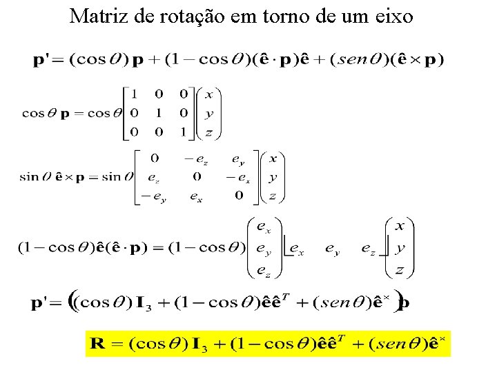 Matriz de rotação em torno de um eixo 