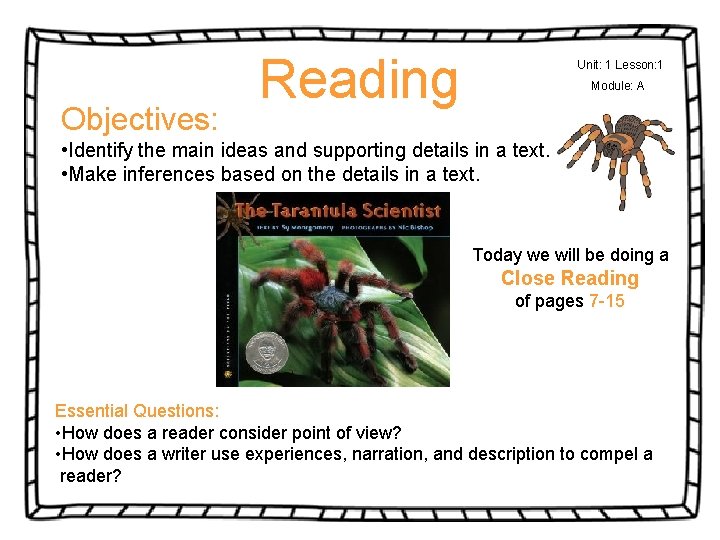 Objectives: Reading Unit: 1 Lesson: 1 Module: A • Identify the main ideas and